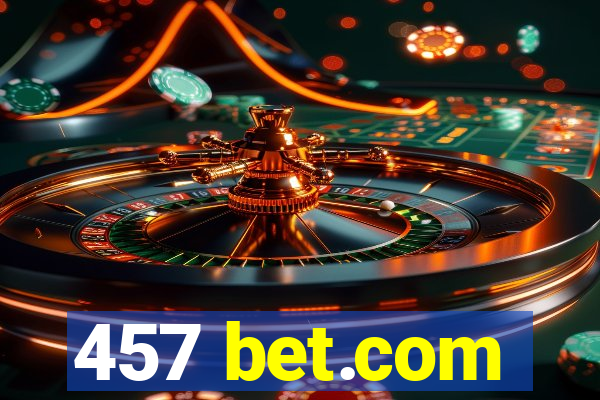 457 bet.com